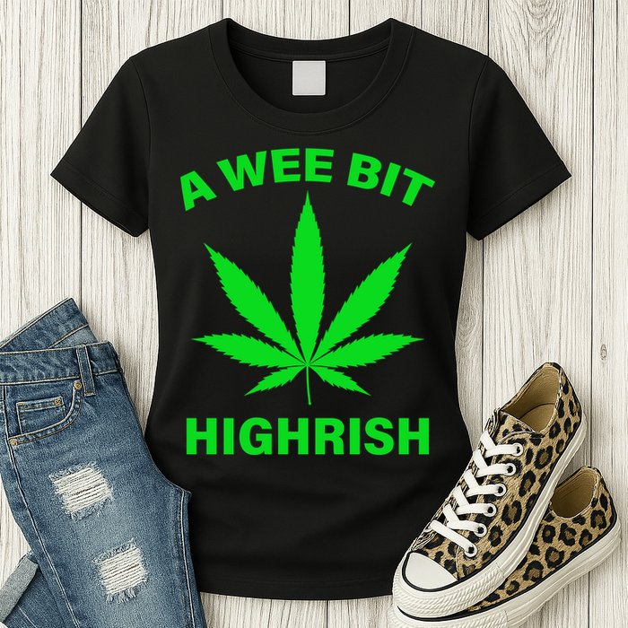 A Wee Bit Highrish Womens T-Shirt