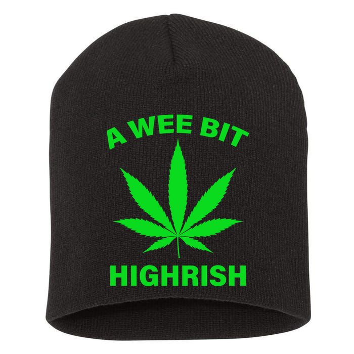 A Wee Bit Highrish Short Acrylic Beanie