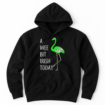 A Wee Bit Irish Today Flamingo Hoodie