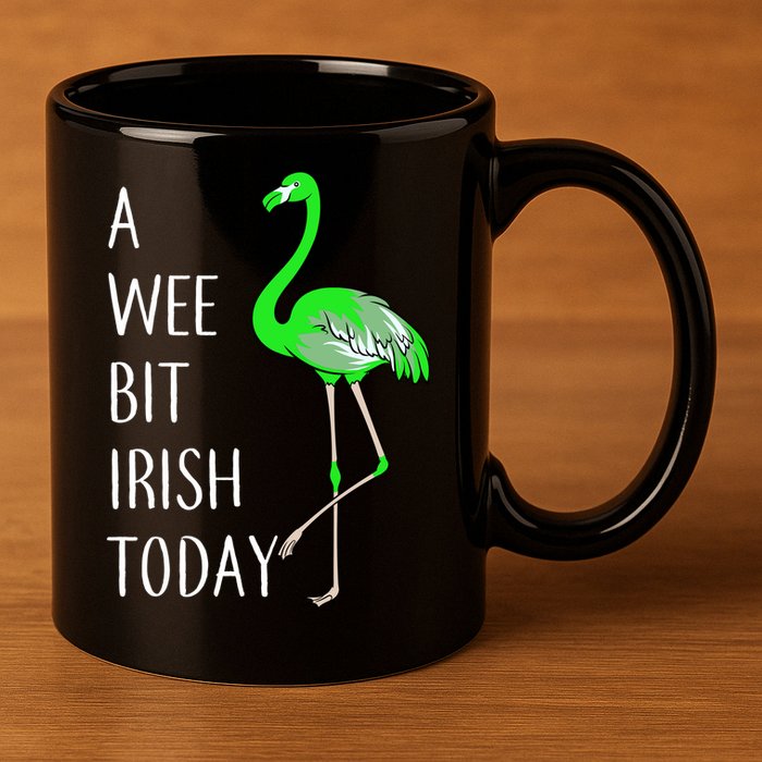A Wee Bit Irish Today Flamingo 11oz C Handle Ceramic Mug