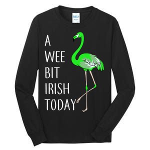 A Wee Bit Irish Today Flamingo Tall Long Sleeve T-Shirt