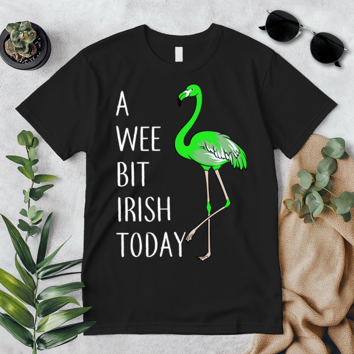 A Wee Bit Irish Today Flamingo Premium T-Shirt