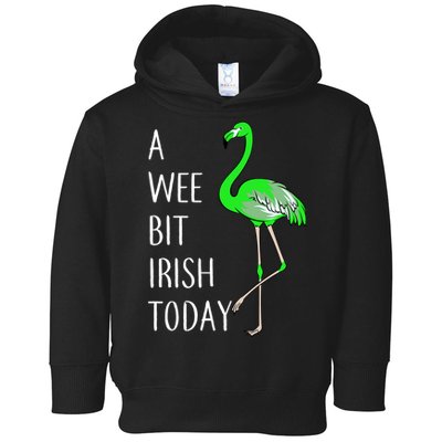 A Wee Bit Irish Today Flamingo Toddler Hoodie