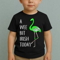 A Wee Bit Irish Today Flamingo Toddler T-Shirt
