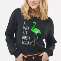 A Wee Bit Irish Today Flamingo Cropped Pullover Crew