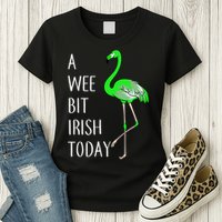 A Wee Bit Irish Today Flamingo Womens T-Shirt