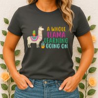 A Whole Llama Learning Going On Womens T-Shirt