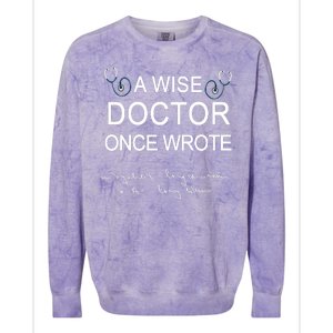 A Wise Doctor Once Wrote Medical Doctor Handwriting Funny Colorblast Crewneck Sweatshirt