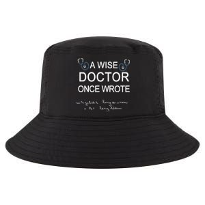 A Wise Doctor Once Wrote Medical Doctor Handwriting Funny Cool Comfort Performance Bucket Hat