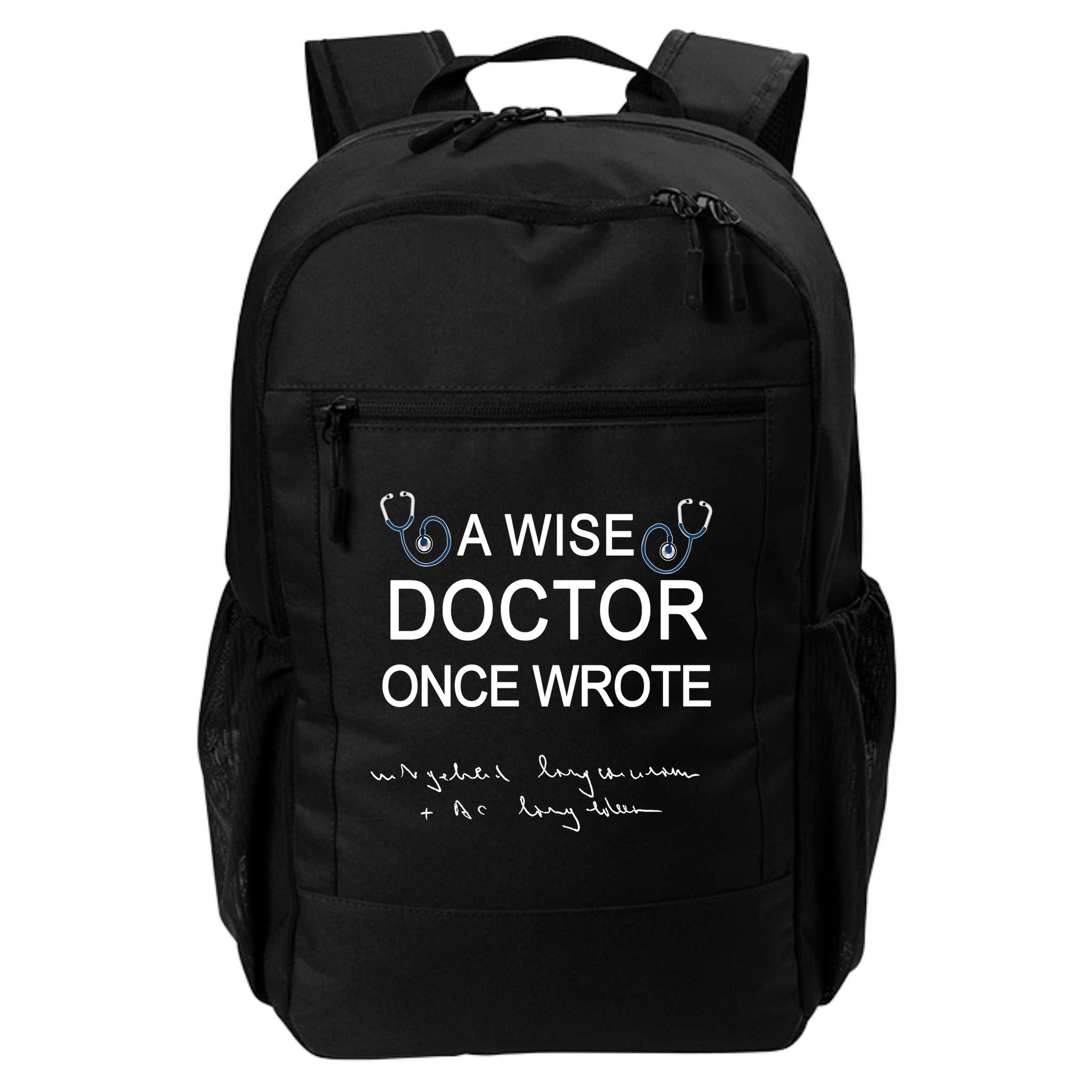 A Wise Doctor Once Wrote Medical Doctor Handwriting Funny Backpack