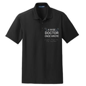 A Wise Doctor Once Wrote Medical Doctor Handwriting Funny Dry Zone Grid Polo