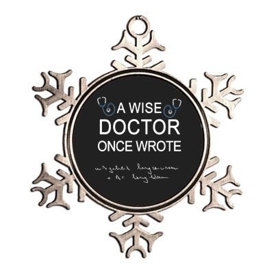 A Wise Doctor Once Wrote Medical Doctor Handwriting Funny Metallic Star Ornament