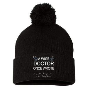 A Wise Doctor Once Wrote Medical Doctor Handwriting Funny Pom Pom 12in Knit Beanie