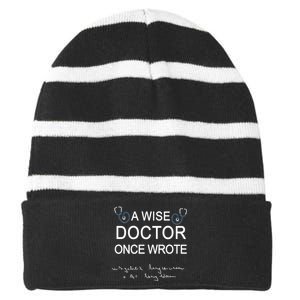 A Wise Doctor Once Wrote Medical Doctor Handwriting Funny Striped Beanie with Solid Band