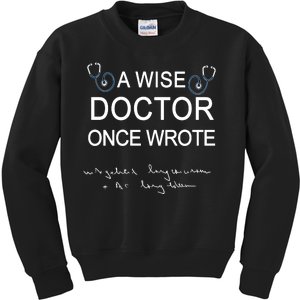 A Wise Doctor Once Wrote Medical Doctor Handwriting Funny Kids Sweatshirt