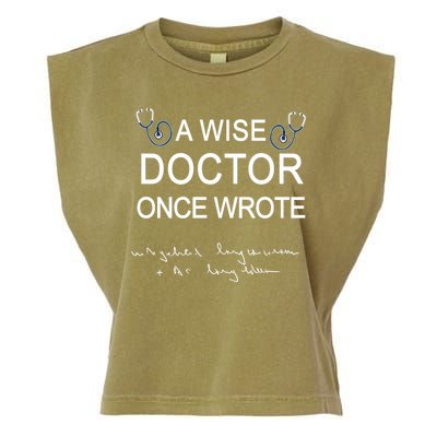 A Wise Doctor Once Wrote Medical Doctor Handwriting Funny Garment-Dyed Women's Muscle Tee