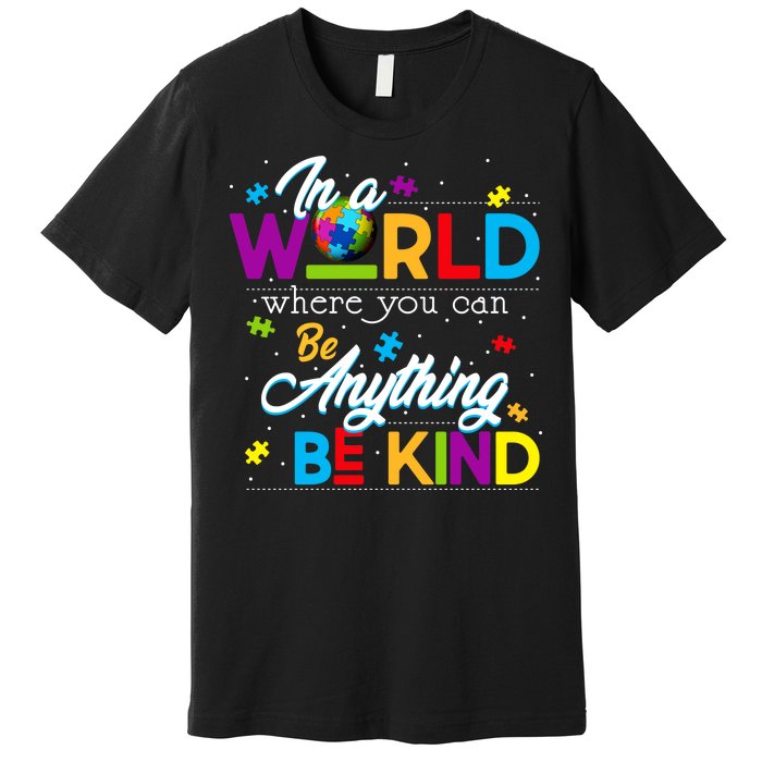 A World With Kindness Autism Awareness Premium T-Shirt