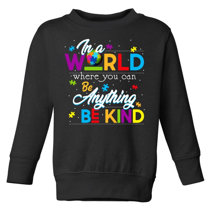 A World With Kindness Autism Awareness Toddler Sweatshirt