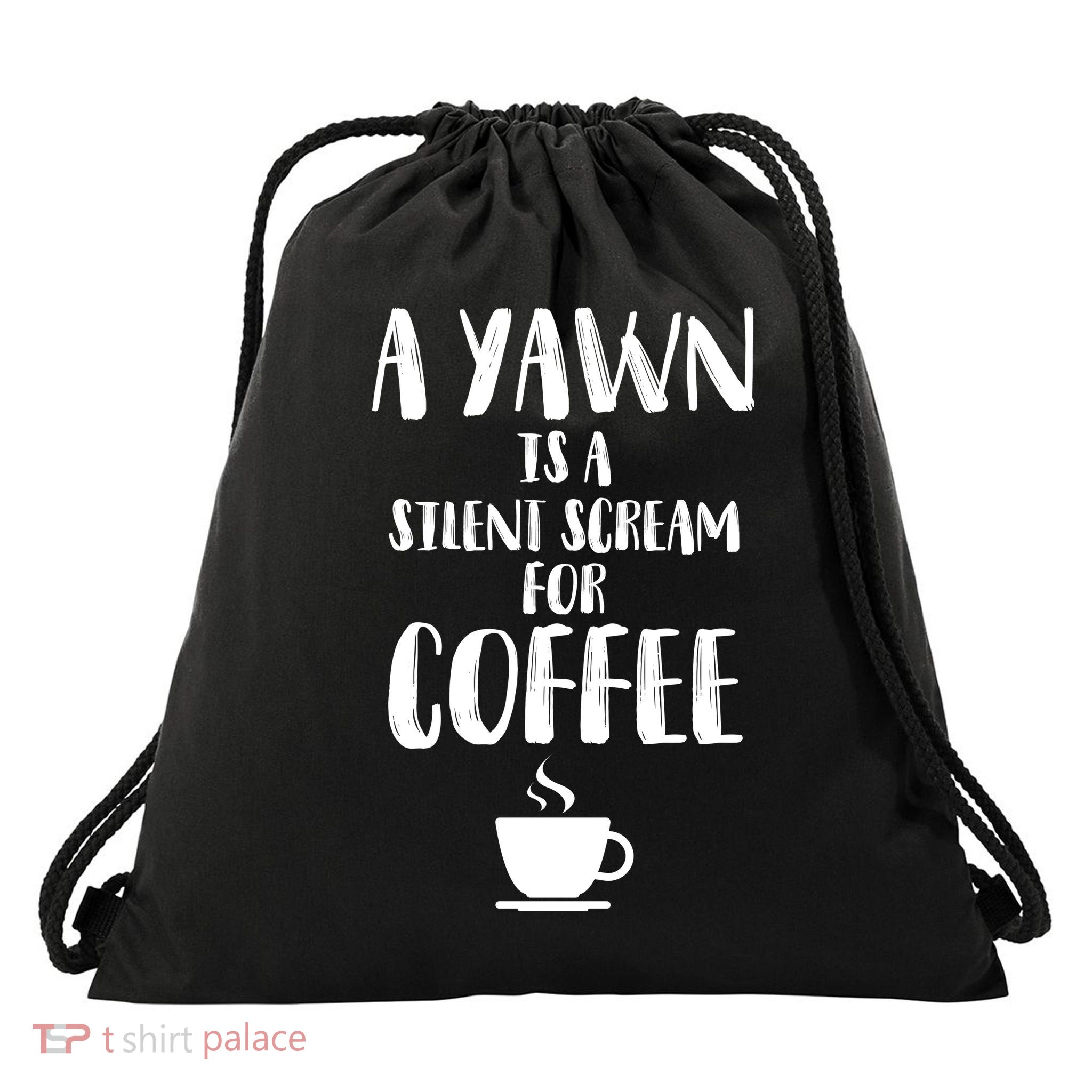 A Yawn Is A Silent Scream For Coffee Drawstring Bag