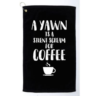 A Yawn Is A Silent Scream For Coffee Golf Towel