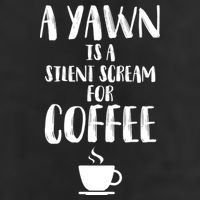 A Yawn Is A Silent Scream For Coffee Golf Towel