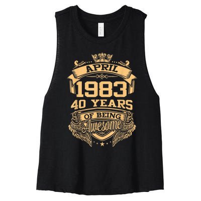 April 1983 40 Years Of Being Awesome 40th Birthday Women's Racerback Cropped Tank