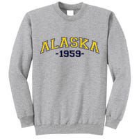 Alaska 1959 Tall Sweatshirt