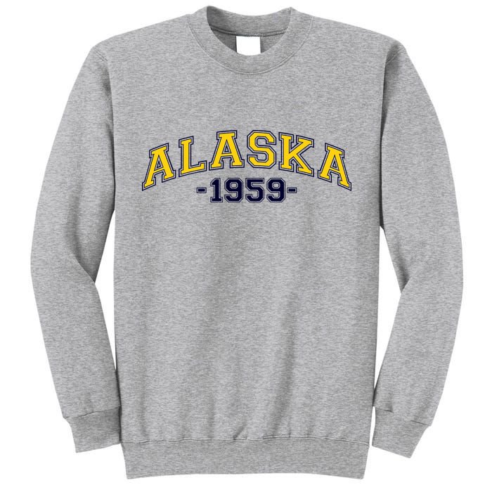 Alaska 1959 Tall Sweatshirt