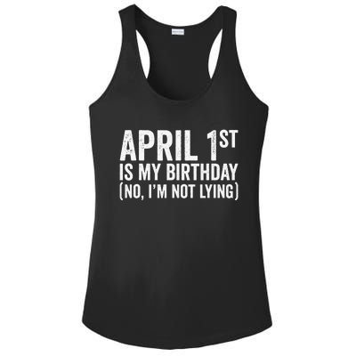 April 1st Birthday April Fools Day Funny Anniversary Ladies PosiCharge Competitor Racerback Tank