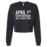 April 1st Birthday April Fools Day Funny Anniversary Cropped Pullover Crew