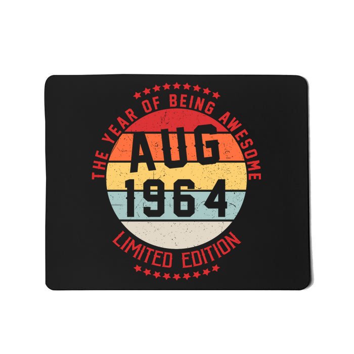 Aug 1964 Birthday The Year Of Being Awesome Gift Mousepad