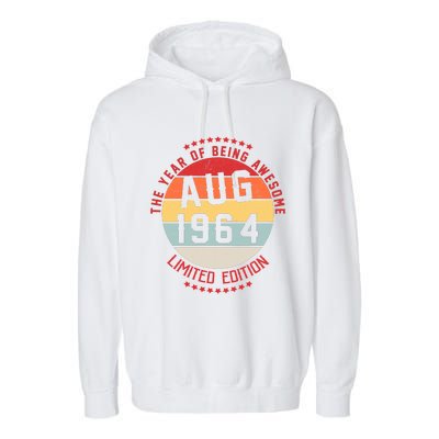 Aug 1964 Birthday The Year Of Being Awesome Gift Garment-Dyed Fleece Hoodie