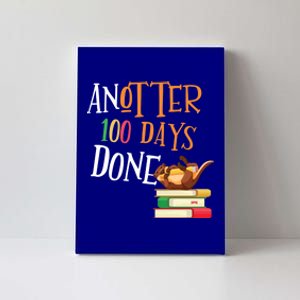 Anotter 100 Days Done Of School Teacher Student Otter Gift Canvas