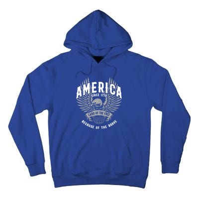 America 1776 Land Of Free Because Of The Brave Usa Eagle Cool Gift Tall Hoodie