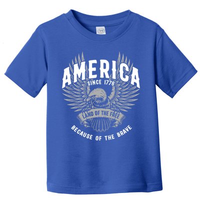 America 1776 Land Of Free Because Of The Brave Usa Eagle Cool Gift Toddler T-Shirt