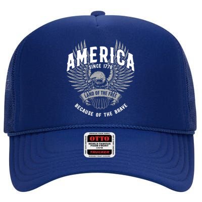 America 1776 Land Of Free Because Of The Brave Usa Eagle Cool Gift High Crown Mesh Back Trucker Hat