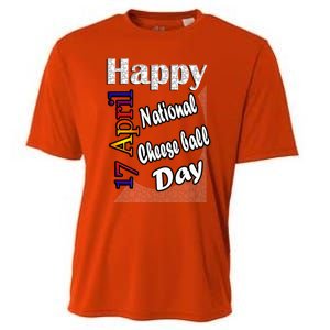 Apr 17th National Cheese Ball Day T Fun Idea Cute Gift Cooling Performance Crew T-Shirt