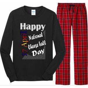 Apr 17th National Cheese Ball Day T Fun Idea Cute Gift Long Sleeve Pajama Set