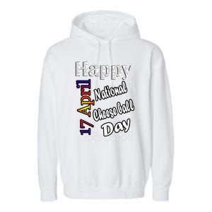 Apr 17th National Cheese Ball Day T Fun Idea Cute Gift Garment-Dyed Fleece Hoodie