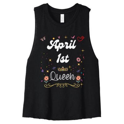 April 1st Queen Born on April 1 Birthday Women's Racerback Cropped Tank