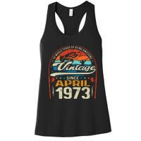 April 1973 Vintage 50th Birthday 50 Year Old Fishing Lovers Women's Racerback Tank