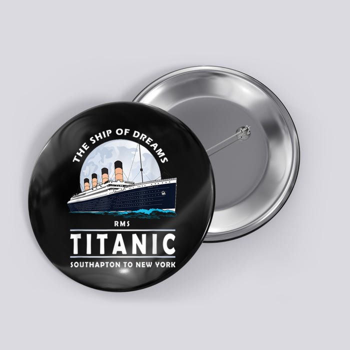 A 1912 Vintage Titanic Voyage Ship Cruise For Son Button