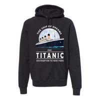 A 1912 Vintage Titanic Voyage Ship Cruise For Son Premium Hoodie