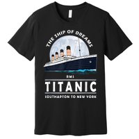 A 1912 Vintage Titanic Voyage Ship Cruise For Son Premium T-Shirt