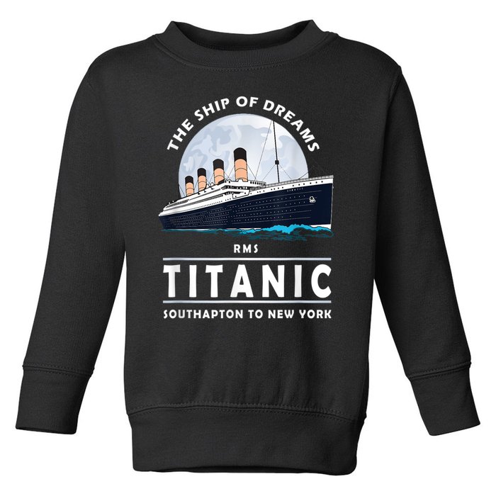 A 1912 Vintage Titanic Voyage Ship Cruise For Son Toddler Sweatshirt