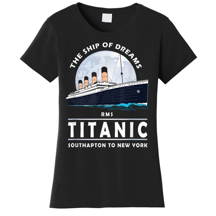 A 1912 Vintage Titanic Voyage Ship Cruise For Son Women's T-Shirt