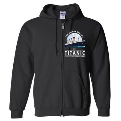 A 1912 Vintage Titanic Voyage Ship Cruise For Son Full Zip Hoodie