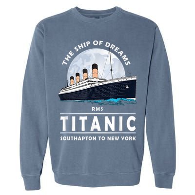 A 1912 Vintage Titanic Voyage Ship Cruise For Son Garment-Dyed Sweatshirt
