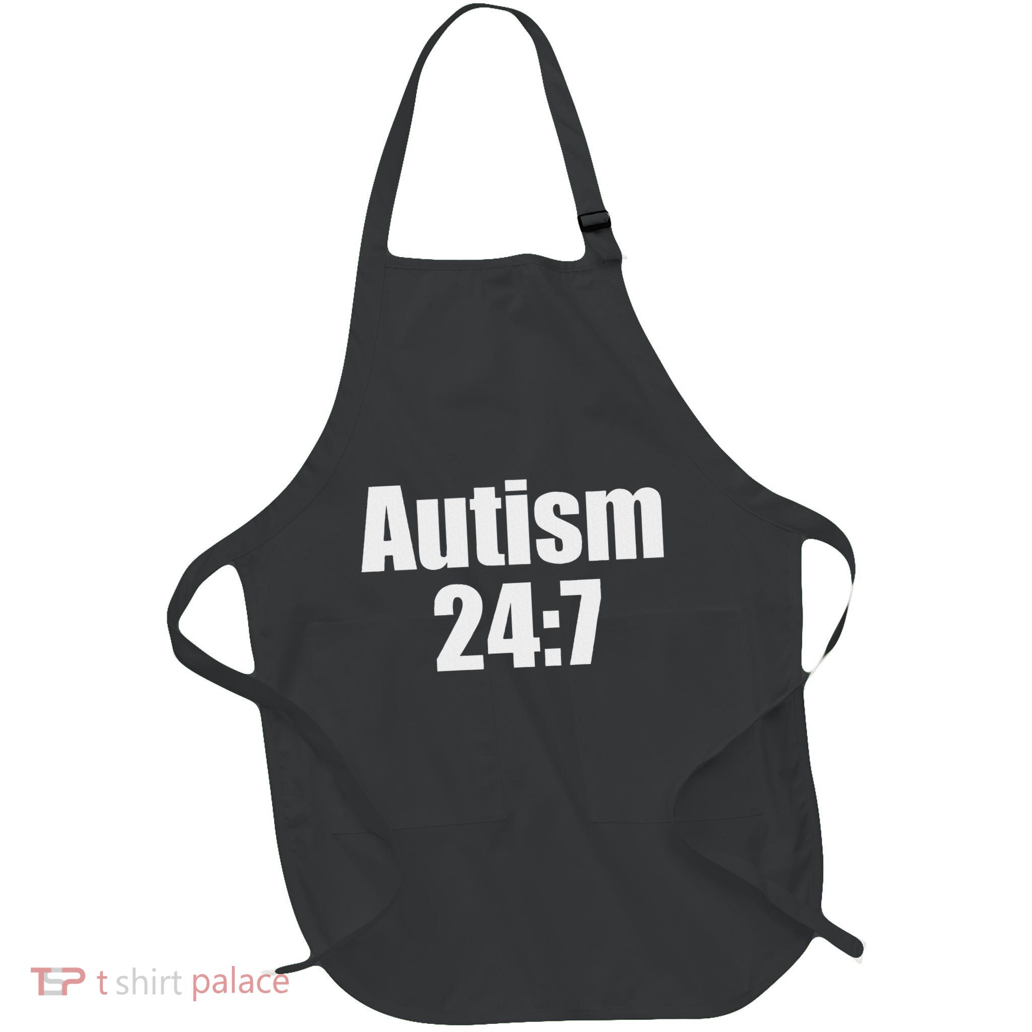 Autism 24 7 Autism All Day All Time Funny Saying Full-Length Apron With Pockets