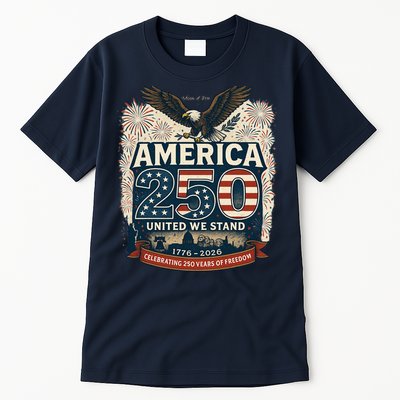 America's 250th Anniversary Of Freedom USA 1776-2026 Tall T-Shirt